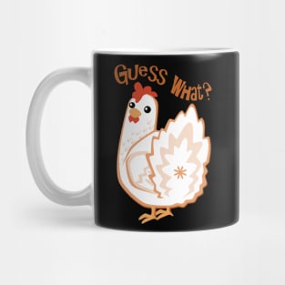 Guess what? Chicken Butt. Mug